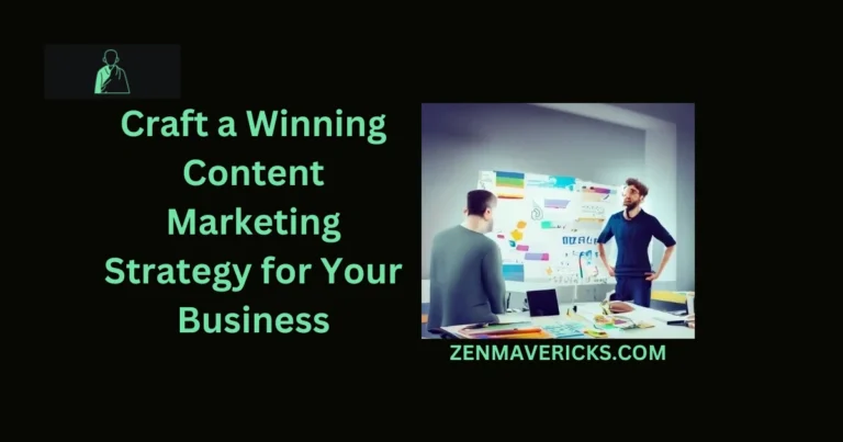 Crafting a Winning Content Marketing Strategy | The Ultimate Guide